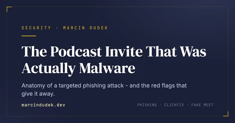 The Podcast Invite That Was Actually Malware