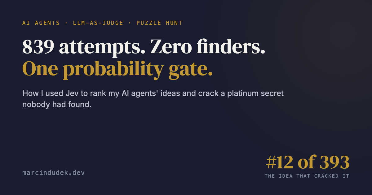 839 attempts. Zero finders. One probability gate. How I used Jev to crack a platinum secret.